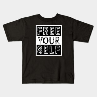 Free Your Self Kids T-Shirt